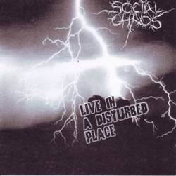 Social Chaos : Live in a Disturbed Place